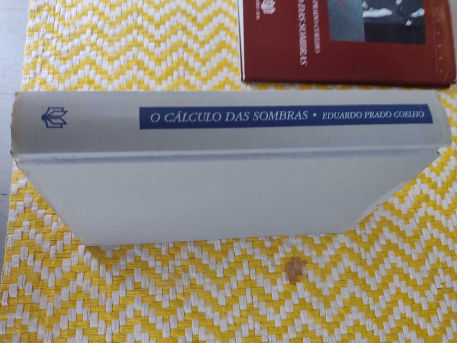 O CÁLCULO DAS SOMBRAS
de Eduardo Prado Coelho