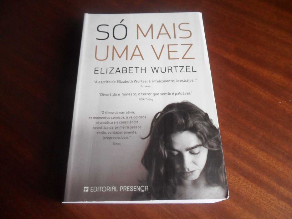 "Just One More Time" by Elizabeth Wurtzel – First Edition, 2009
