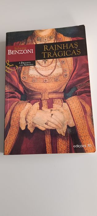 Juliette Benzoni - Rainhas Trágicas