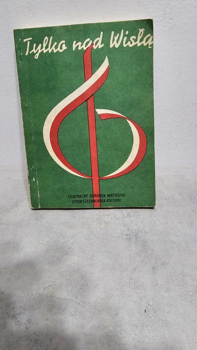 Tylko nad Wisłą W.krodkiewska Książka