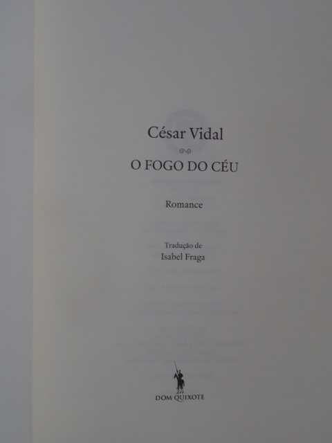 O Fogo do Céu de César Vidal - 1ª Edição