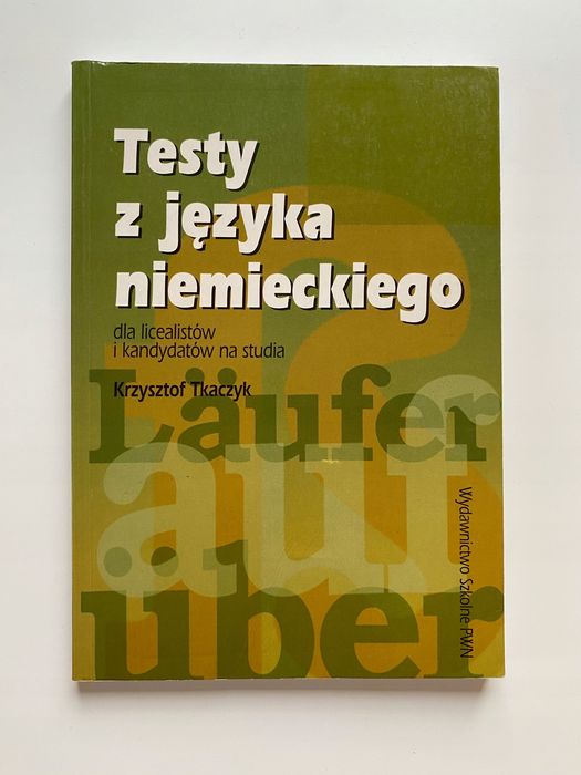 Testy Z Języka Niemieckiego Dla Licealistów I Kandydatów Na Studia