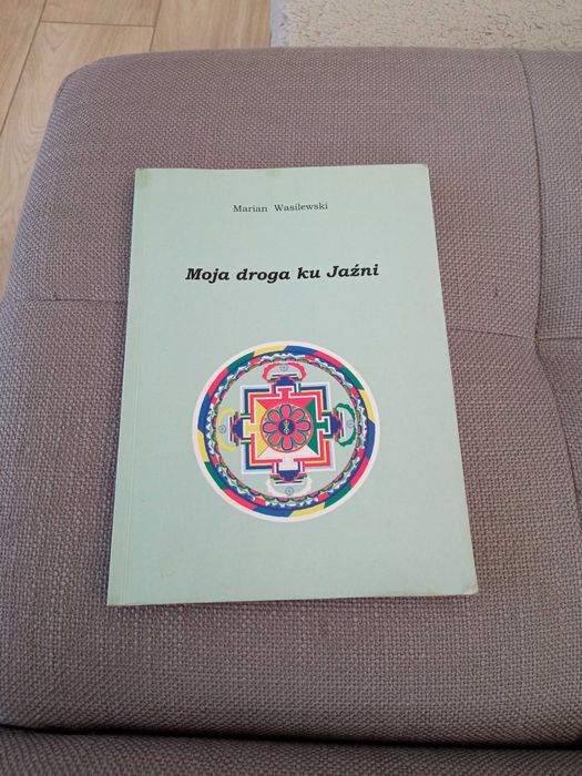 Moja droga ku Jaźni Marian Wasilewski