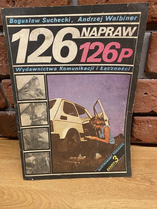 Napraw 126  ilustrowny poradnik zeszyt nr 3