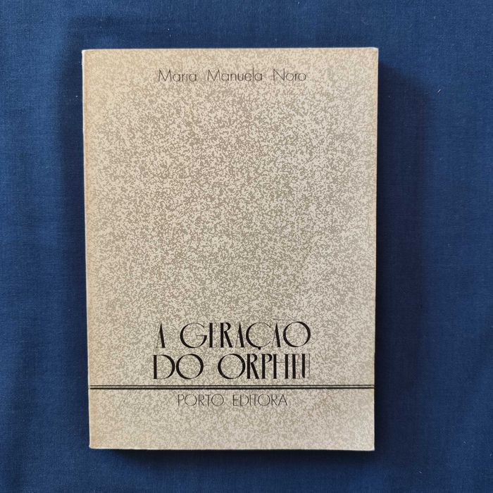 Maria Manuela Nora - A Geração de Orpheu
