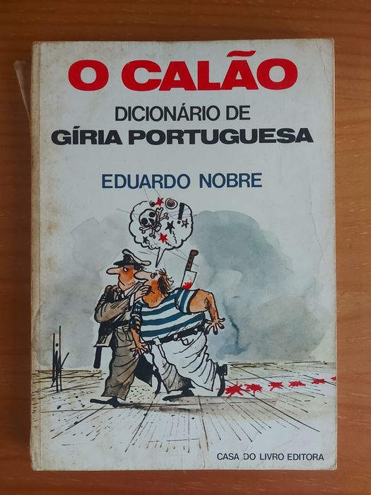 Livro O Calão Dicionário de Gíria Portuguesa