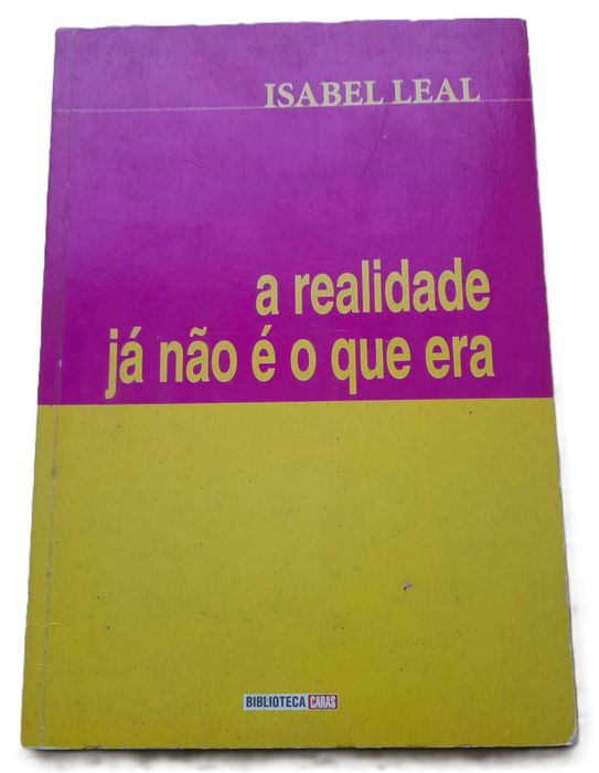 A realidade já não é o que era, de Isabel Leal