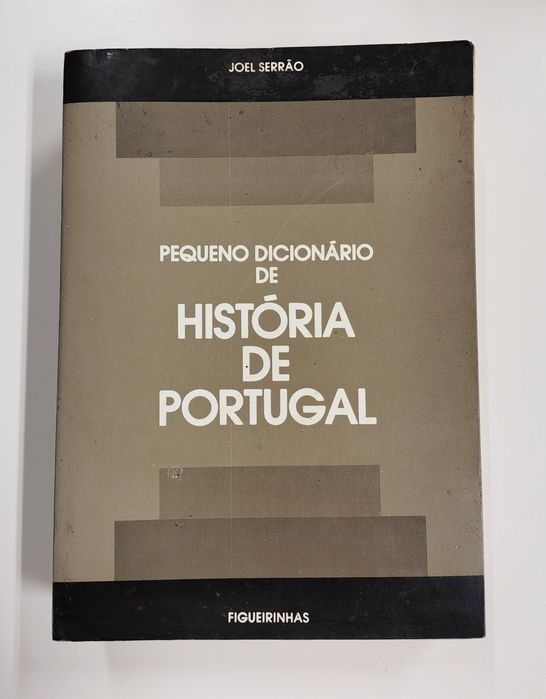 Pequeno dicionário de História de Portugal, de Joel Serrão