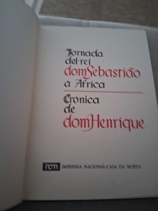 Jornada Del-Rei Dom Sebastião à África, Crónica de Dom Henrique