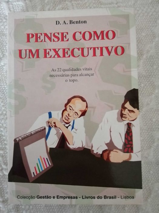 Think Like an Executive (D. A. Benton) (Management and Business Collection)64283860721537120