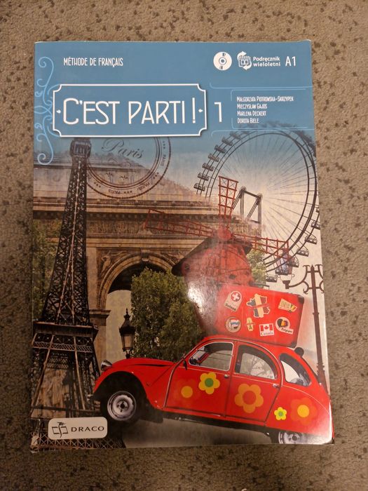 C'est parti! 1. Język francuski. Poziom A1. Podręcznik. Liceum i techn