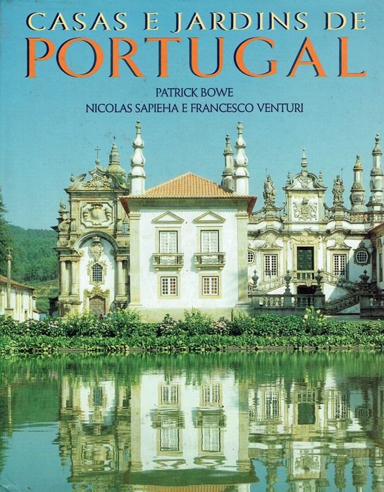 17008  Casas e Jardins de Portugal  de Patrick Bowe