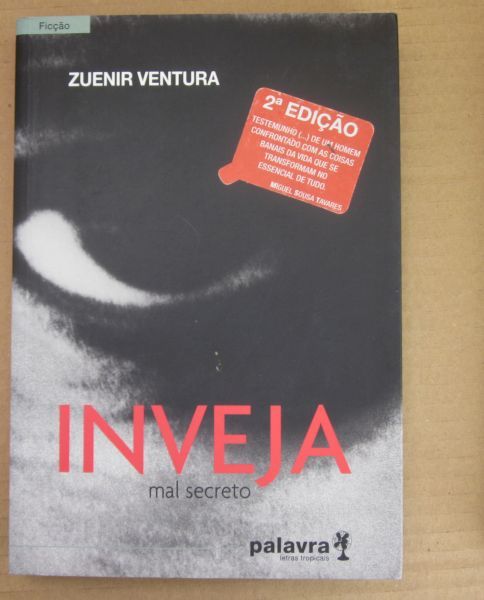 Zuenir Ventura - INVEJA - Mal Secreto