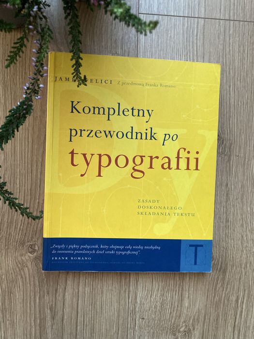 Kompletny przewodnik po typografii - James Felici