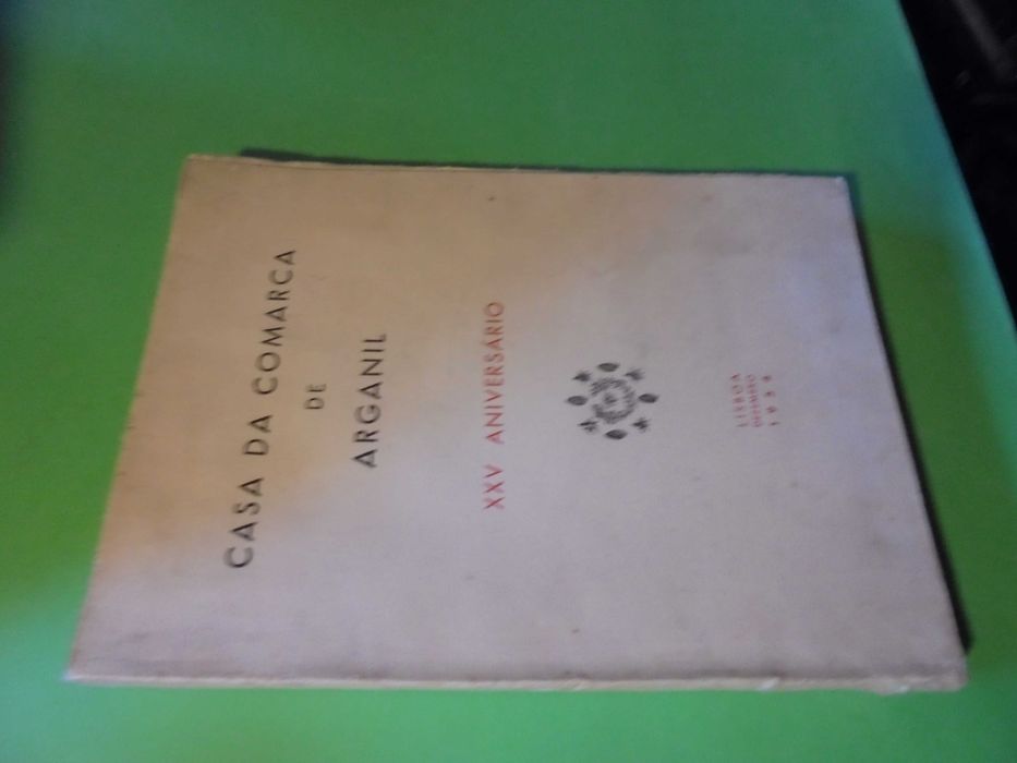 ;Casa da Comarca de Arganil-XXV Aniversário,1954