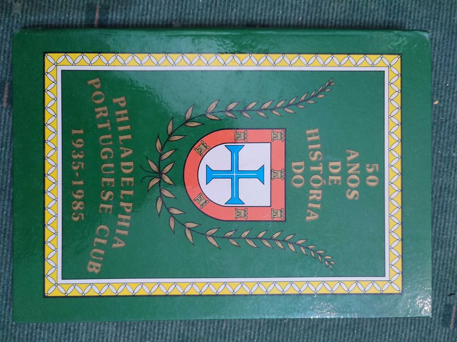 50 Anos de História do Philadelphia Portuguese Club 1935/1985
