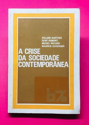 A Crise da Sociedade Contemporânea - Autores Vários