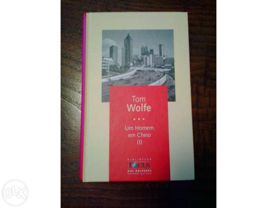 Um Homem em Cheio, de Tom Wolfe