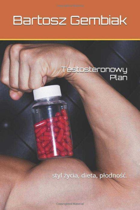 Testosteronowy Plan styl życia, dieta, płodność.