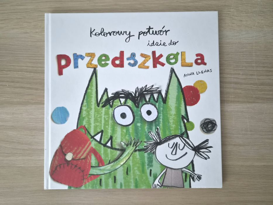 Kolorowy potwór idzie do przedszkola Anna Llenas, książka o przedszkolu