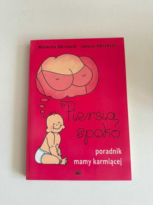 Piersią spoko. Poradnik mamy karmiącej