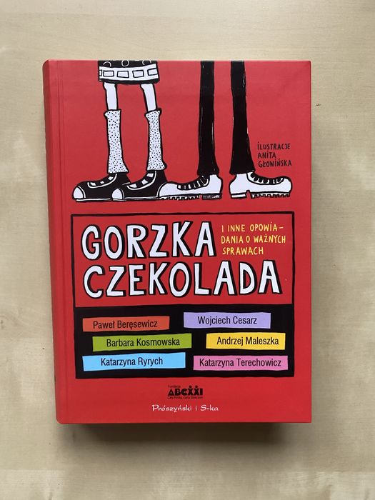 Gorzka czekolada i inne opowiadania o ważnych sprawach