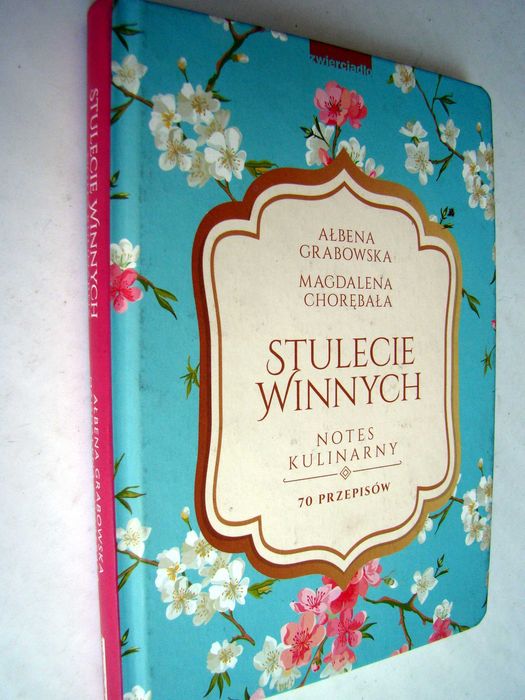 Stulecie Winnych - Notes Kulinarny - 70 przepisów