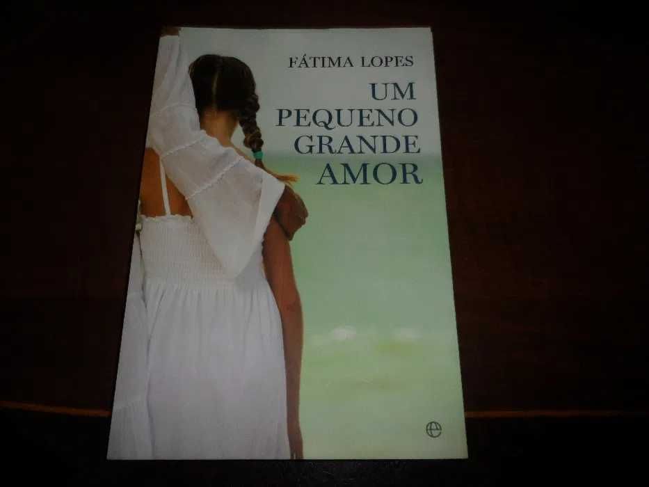 Um Pequeno Grande Amor
de Fátima Lopes
