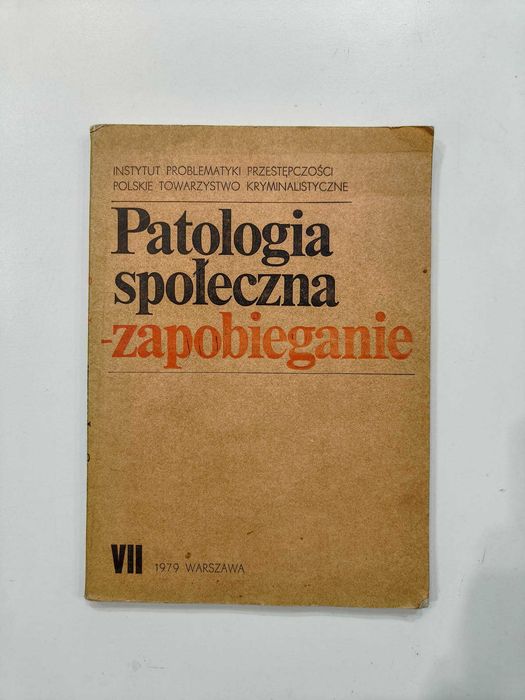 Patologia społeczna zapobieganie Tom VII
