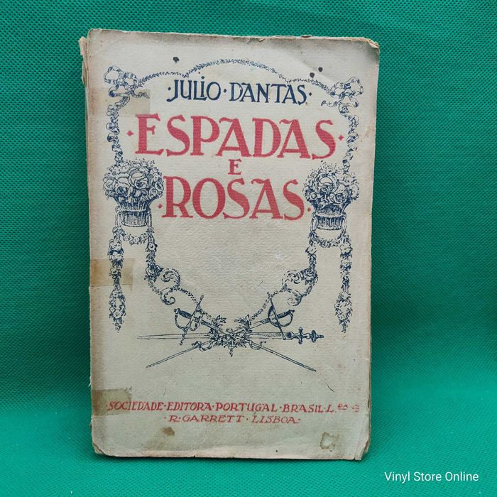 Livro - Espadas e Rosas - Julio Dantas  - Ref-PAR4