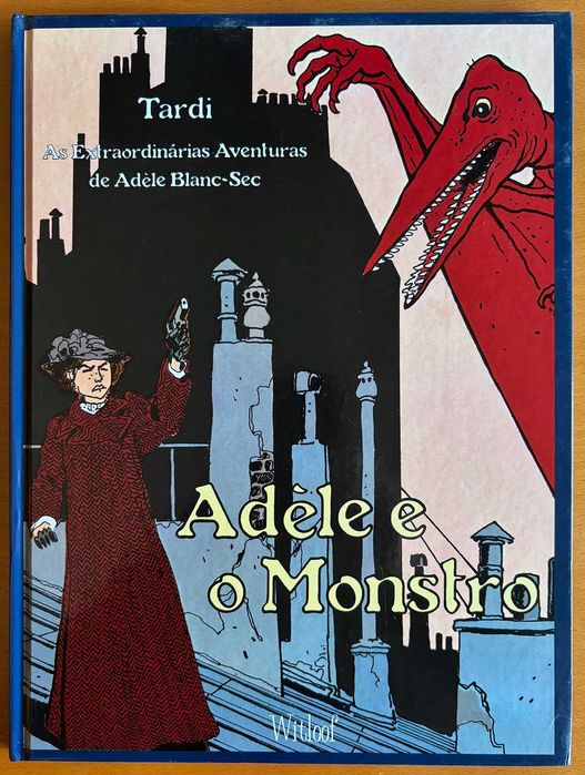 As Aventuras de Adèle Blanc-Sec - Volume 1: Adèle e o Monstro