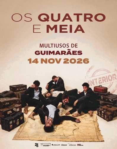 2 Bilhetes - Os Quatro e Meia - 14 de Novembro - Guimarães