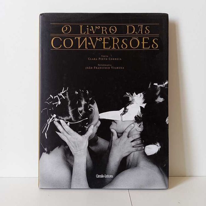 O Livro Das Conversões - Clara Pinto Correia