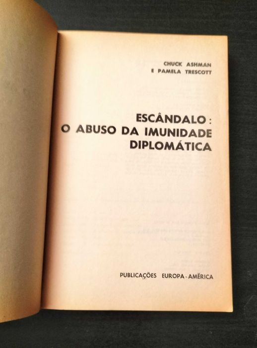 Chuck Ashman Pamela Trescott - Escândalo - O abuso da imunidade diplomática
