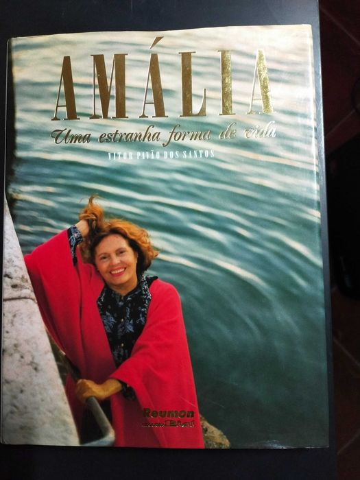Amália - Uma Estranha Forma de Vida de Vítor Pavão dos Santos