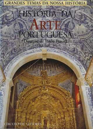História da Arte Portuguesa 3 Volumes -Grandes Temas da Nossa Historia
