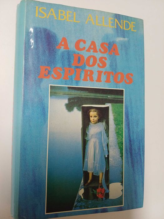 Isabel Allende - A casa dos espíritos