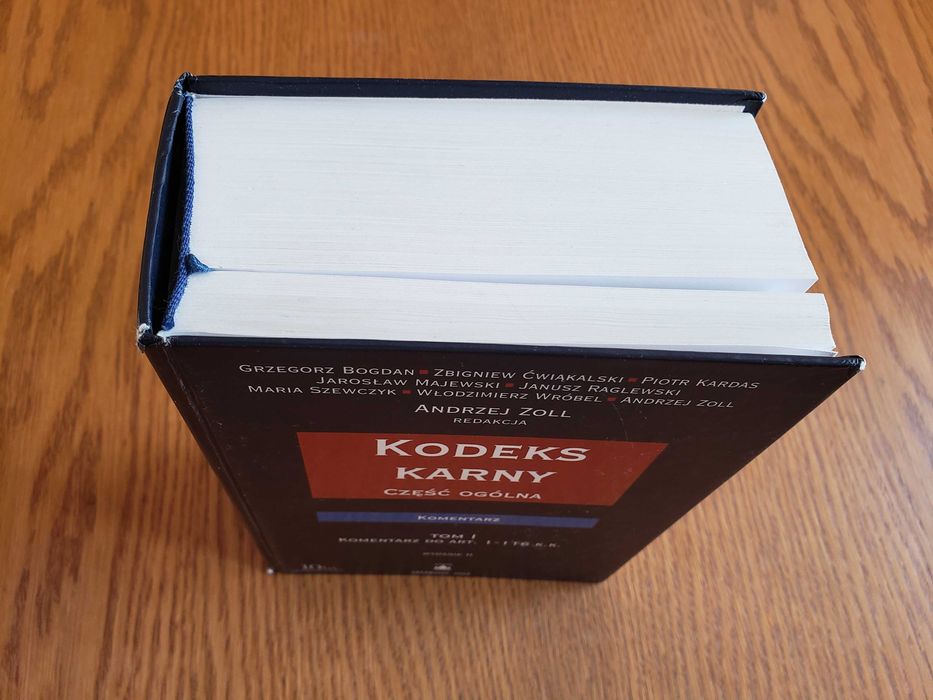 Kodeks karny. Część ogólna. tom I - red. Andrzej Zoll. Wyd. w 2004 r.
