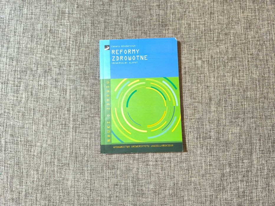 Reformy zdrowotne - Cezary Włodarczyk Nauki o zdrowiu