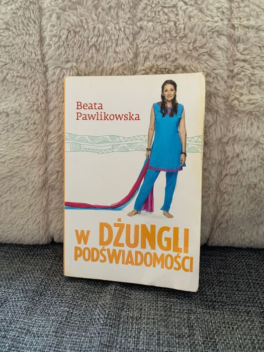 Beata Pawlikowska W dżungli podświadomości