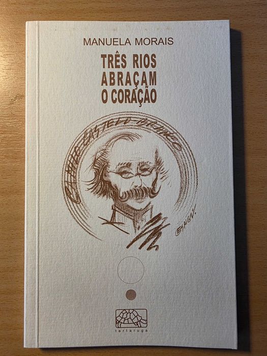 Livro "Três Rios Abraçam o Coração" de Manuela Morais