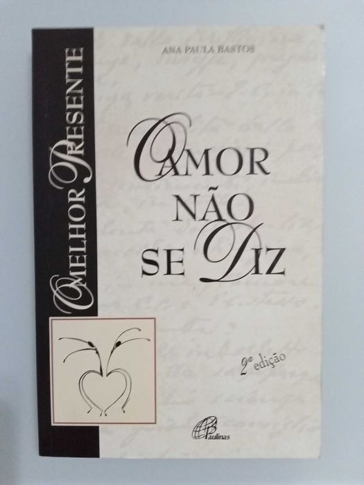 Love Is Not Spoken by Ana Paula Bastos
