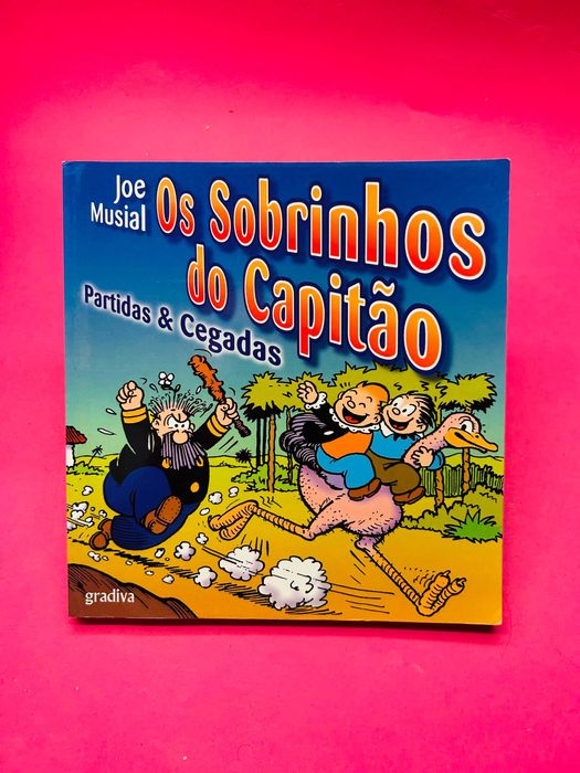Os Sobrinhos Do Capitão - Partidas & Cegadas