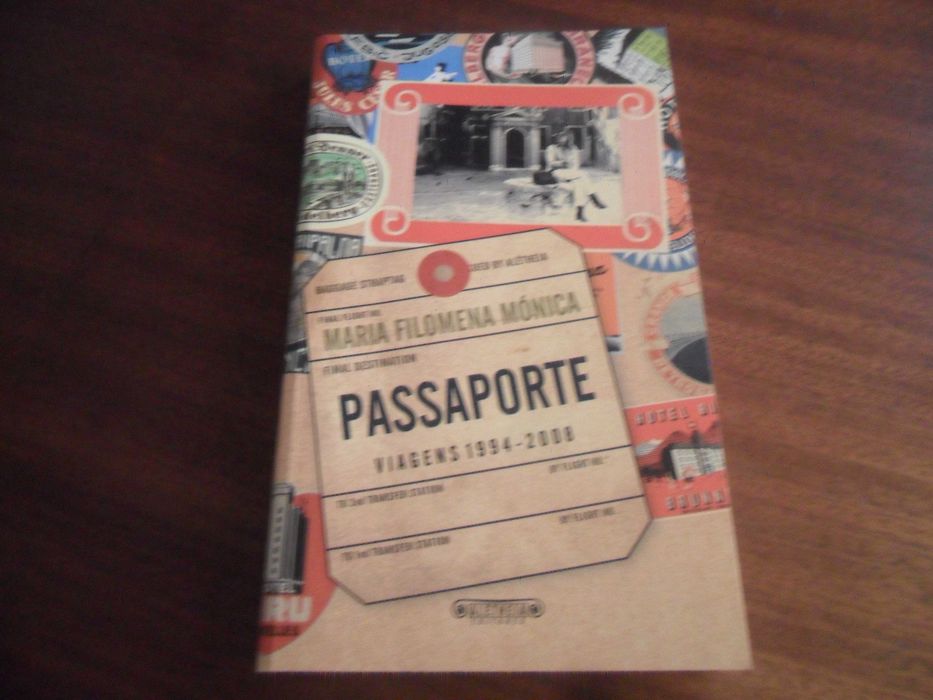 "PASSAPORTE" -Viagens 1994 a 2008 de Maria Filomena Mónica -1ª Ed 2009