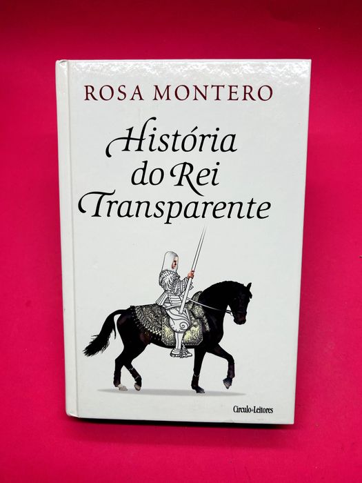 História do Rei Transparente — Rosa Montero