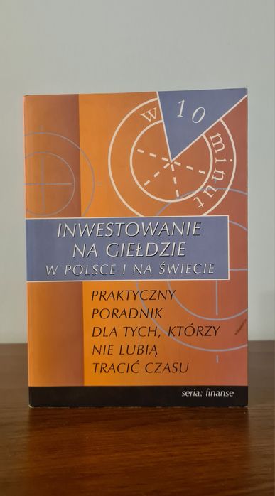 Inwestowanie na giełdzie w Polsce i na świecie - Książka