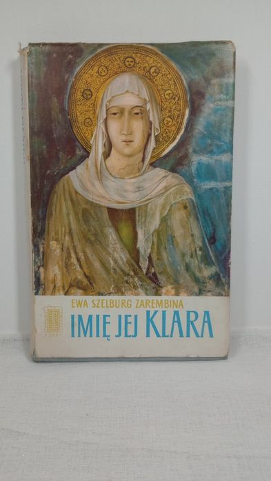 Imię jej Klara. Eea Szelburg Zarembina