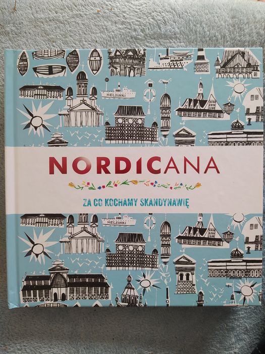 Nordicana za co kochamy Skandynawię