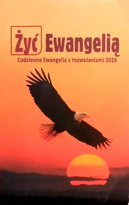 543 Żyć Ewangelią Codzienna Ewangelia z rozważaniami 2026