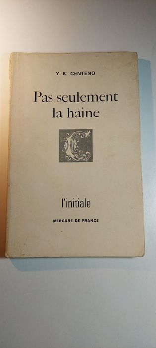 Pas Seulement la Haine - Y. K. Centeno (Assinado pela autora)
